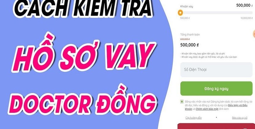 Hình ảnh hướng dẫn quy trình 8 Cách kiểm tra hồ sơ vay DoctorDong online nhanh 24/7 online 2026 - Bệnh Viện Chữ Thập Xanh
